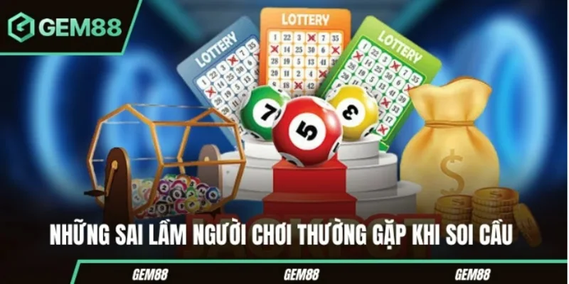 Những sai lầm người chơi thường gặp khi soi cầu