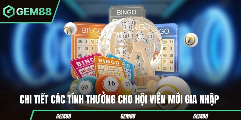 Chi tiết các tính thưởng cho hội viên mới gia nhập